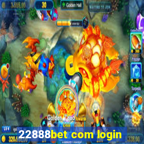 22888bet com login